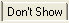 2. Don't Show tab