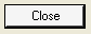 4. Close button